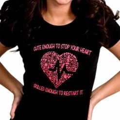Bewild Cute Enough To Stop Your Heart Girl's T-Shirt Cool Funny & Offensive