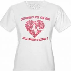 Bewild Cute Enough To Stop Your Heart Girl's T-Shirt Cool Funny & Offensive