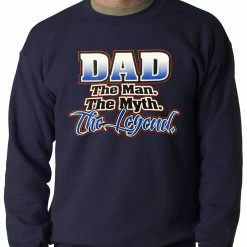 Bewild Positive Reinforcement Dad The Man The Myth The Legend Adult Crewneck