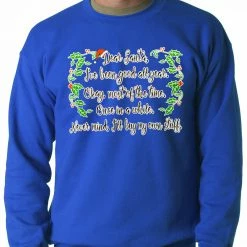 Bewild Holiday Prints Dear Santa, I've Been Good Adult Crewneck