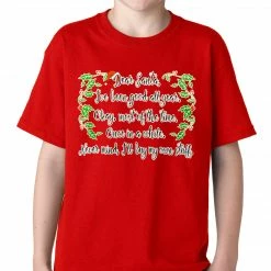Bewild Dear Santa, I've Been Good Kids T-shirt