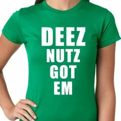 Bewild Cool Funny & Offensive Deez Nutz Got Em Ladies T-shirt 18 Bewild Cool Funny & Offensive Deez Nutz Got Em Ladies T-shirt