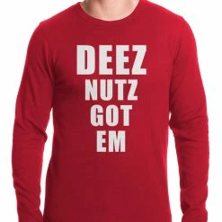 Bewild Deez Nutz Got Em Thermal Shirt