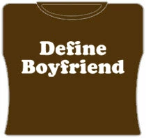 Bewild Cool Funny & Offensive Define Boyfriend Girls T-Shirt (Brown)