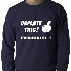 Bewild Deflate This! Middle Finger New England Fan For Life Crewneck Sweatshirt Sport Inspiration