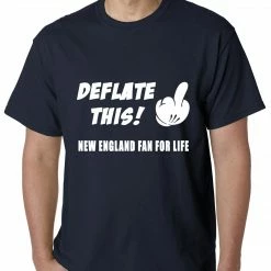 Bewild Deflate This! Middle Finger New England Fan For Life Mens T-shirt Sport Inspiration