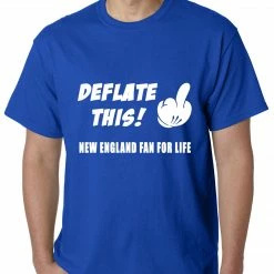 Bewild Deflate This! Middle Finger New England Fan For Life Mens T-shirt Sport Inspiration