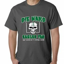 Bewild Die Hard Eagles Fan Football Mens T-shirt Sport Inspiration