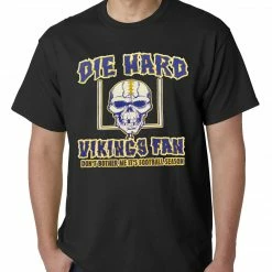 Bewild Die Hard Vikings Football Fan Mens T-shirt