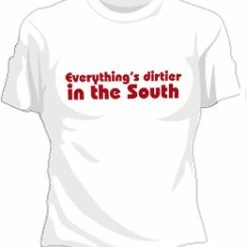Bewild Dirtier In The South GirlsT-Shirt