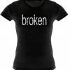 Bewild Cool Funny & Offensive Distressed Broken Girls T-Shirt