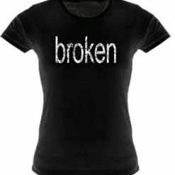 Bewild Cool Funny & Offensive Distressed Broken Girls T-Shirt