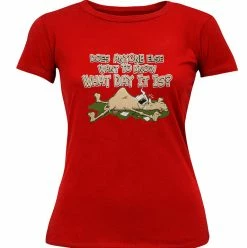 Bewild Does Anyone Else Want To Know What Day It Is? Hump Day Girl's T- Shirt