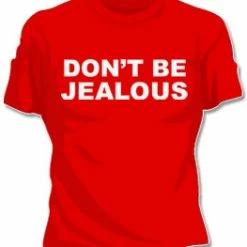 Bewild Don't Be Jealous Girls T-Shirt