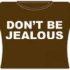 Bewild Don't Be Jealous Girls T-Shirt (Brown)