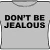 Bewild Don't Be Jealous Girls T-Shirt (Grey)