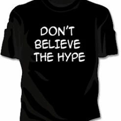 Bewild Cool Funny & Offensive Don't Believe The Hype Girls T-Shirt