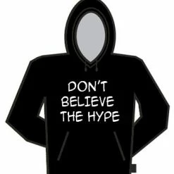 Bewild Don't Believe The Hype Hoodie