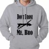 Bewild Don't Drone Me, Bro Adult Hoodie