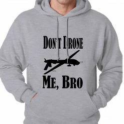 Bewild Don't Drone Me, Bro Adult Hoodie