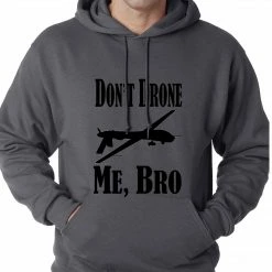 Bewild Don't Drone Me, Bro Adult Hoodie