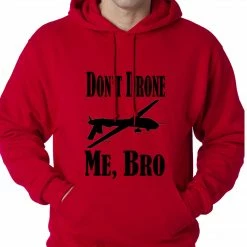 Bewild Don't Drone Me, Bro Adult Hoodie