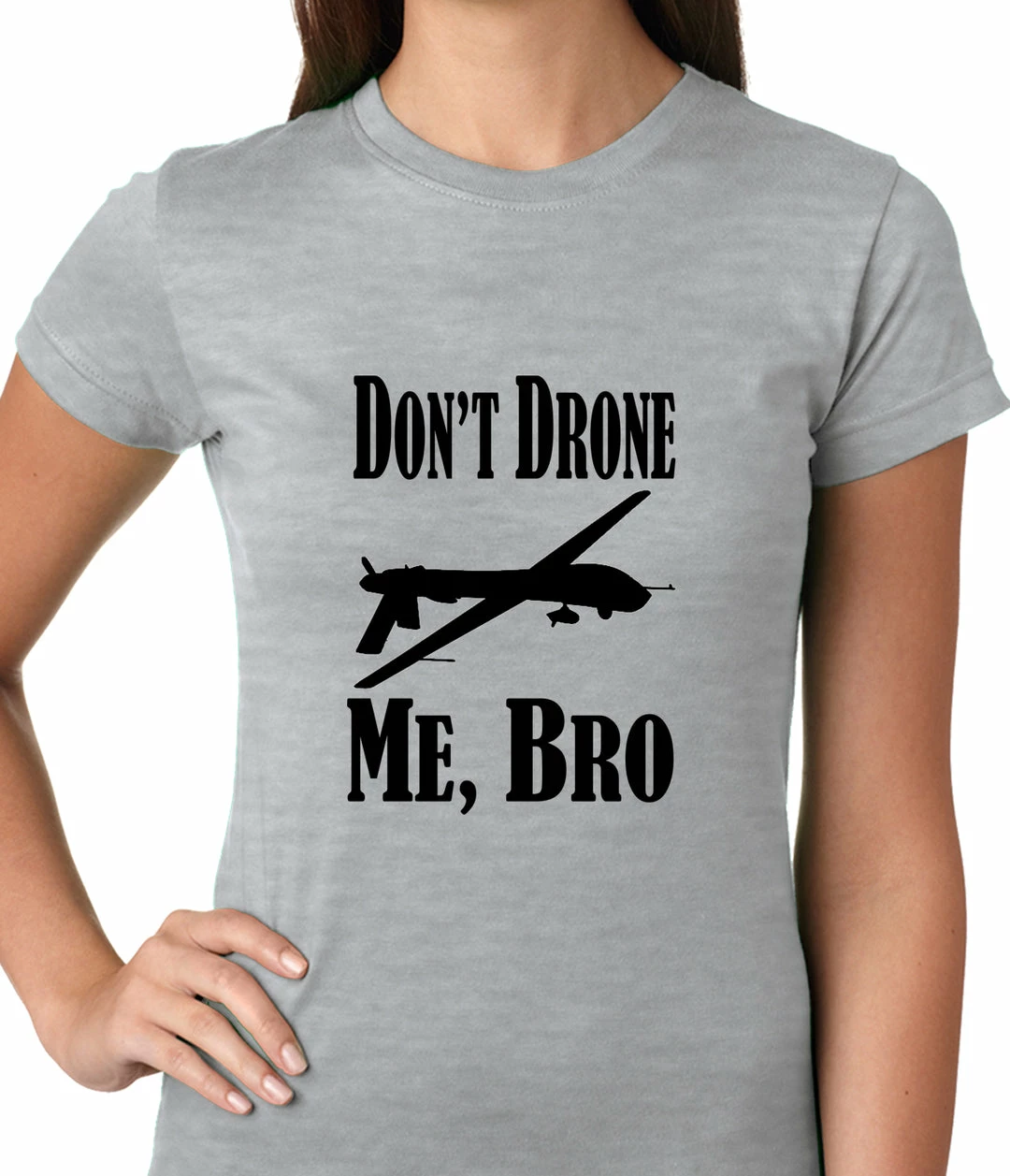 Bewild Cool Funny & Offensive Don't Drone Me, Bro Ladies T-shirt 3 Bewild Cool Funny & Offensive Don't Drone Me, Bro Ladies T-shirt