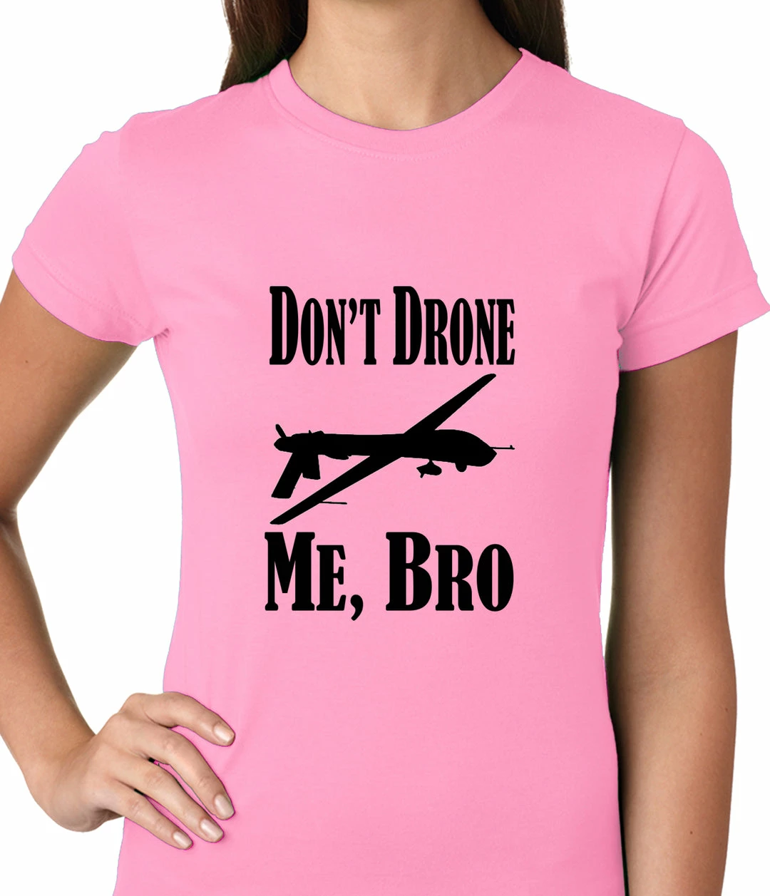 Bewild Cool Funny & Offensive Don't Drone Me, Bro Ladies T-shirt 8 Bewild Cool Funny & Offensive Don't Drone Me, Bro Ladies T-shirt