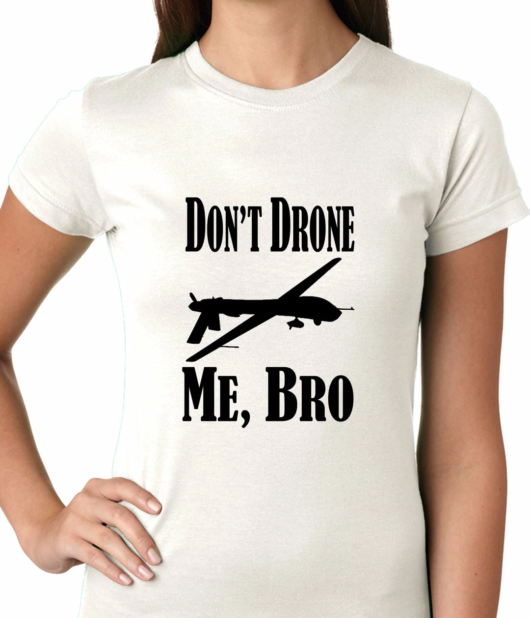 Bewild Cool Funny & Offensive Don't Drone Me, Bro Ladies T-shirt 12 Bewild Cool Funny & Offensive Don't Drone Me, Bro Ladies T-shirt