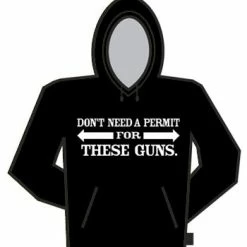 Bewild Cool Funny & Offensive Don't Need A Permit Hoodie
