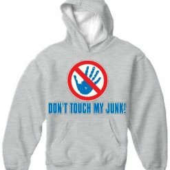 Bewild Don't Touch My Junk! Hands Off! Hoodie Cool Funny & Offensive