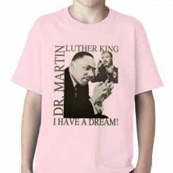 Bewild Nationality & Ethnic Dr. Martin Luther King Jr. "I Have A Dream" Kids T-shirt 17 Bewild Nationality & Ethnic Dr. Martin Luther King Jr.