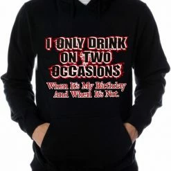 Bewild Drinking Hoodies - I Only Drink On Two Occasions Adult Hoodie