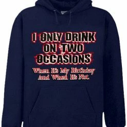 Bewild Drinking Hoodies - I Only Drink On Two Occasions Adult Hoodie