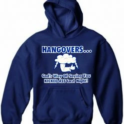 Bewild Cool Funny & Offensive Drinking Sweatshirts - Hangovers You Kicked Ass Last Night Hoodie 13 Bewild Cool Funny & Offensive Drinking Sweatshirts - Hangovers You Kicked Ass Last Night Hoodie