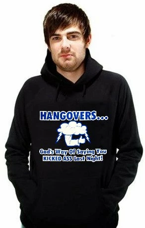 Bewild Cool Funny & Offensive Drinking Sweatshirts - Hangovers You Kicked Ass Last Night Hoodie 8 Bewild Cool Funny & Offensive Drinking Sweatshirts - Hangovers You Kicked Ass Last Night Hoodie