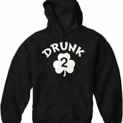 Bewild Drunk 2 Irish Shamrock Adult Hoodie St.Patricks Day