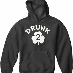 Bewild Drunk 2 Irish Shamrock Adult Hoodie St.Patricks Day