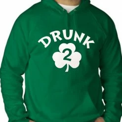 Bewild Drunk 2 Irish Shamrock Adult Hoodie St.Patricks Day