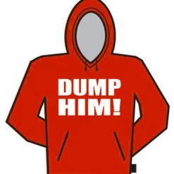 Bewild Dump Him! Hoodie Cool Funny & Offensive