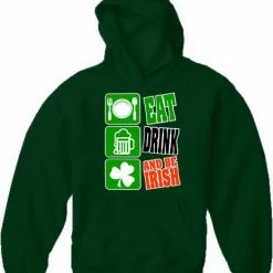 Bewild Eat Drink And Be Irish Adult Hoodie St.Patricks Day 14 Bewild Eat Drink And Be Irish Adult Hoodie St.Patricks Day
