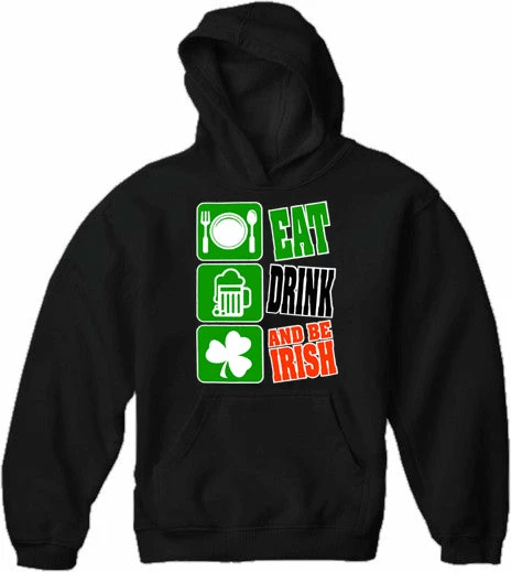 Bewild Eat Drink And Be Irish Adult Hoodie St.Patricks Day 9 Bewild Eat Drink And Be Irish Adult Hoodie St.Patricks Day