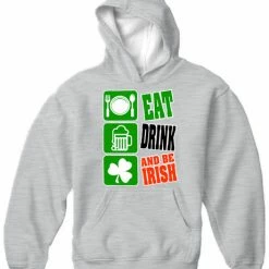 Bewild Eat Drink And Be Irish Adult Hoodie St.Patricks Day 17 Bewild Eat Drink And Be Irish Adult Hoodie St.Patricks Day