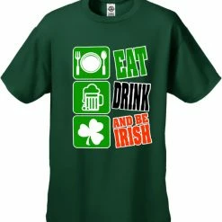 Bewild Eat Drink And Be Irish Men's T-Shirt St.Patricks Day