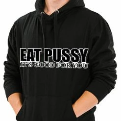 Bewild Eat Pus*y Hoodie Cool Funny & Offensive