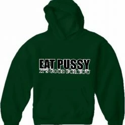 Bewild Eat Pus*y Hoodie Cool Funny & Offensive