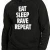 Bewild Eat Sleep Rave Repeat Adult Hoodie Cool Funny & Offensive
