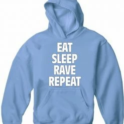 Bewild Eat Sleep Rave Repeat Adult Hoodie Cool Funny & Offensive