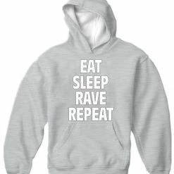 Bewild Eat Sleep Rave Repeat Adult Hoodie Cool Funny & Offensive