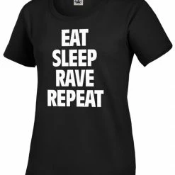 Bewild Cool Funny & Offensive Eat Sleep Rave Repeat Girl's T-Shirt